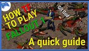 Fallout Guide - How TF To Play Fallout 1