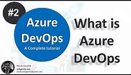 (#2) What is Azure DevOps | Azure DevOps Tutorial For Beginners | WebGentle