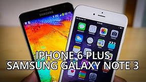 iPhone 6 Plus vs Samsung Galaxy Note 3 - Quick Look