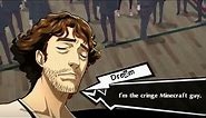 dream situation in a nutshell (Persona 5 Meme)