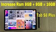 How to Increase RAM in Samsung Galaxy Tab S8 Plus - Virtual RAM (RAM Plus)