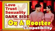 Ox and Rooster Compatibility in Love Life, Trust, Intimacy | Ox-Rooster Chinese Zodiac Compatibility