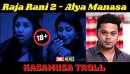 Raja Rani 2 - Alya Manasa Troll | Vapour Bath Troll | Smile Memes
