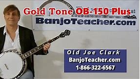 Gold Tone Banjo OB-150 Plus Featuring the JLS Tone Ring, Review and Demonstration by Ross Nickerson