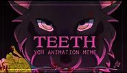 Teeth - Original Animation Meme [Completed YCH]