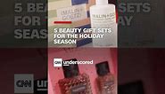 5 beauty gift sets for the holiday season