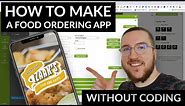 How to Make a Food Ordering App - Without Coding