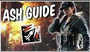 How to Play Ash! Operator Guide 2023! - Rainbow Six Siege