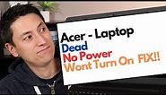 Acer Laptop Computer - Dead / No Power / Wont Turn On Fix