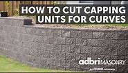 How to cut capping units for a curved segment | Adbri Masonry with Jason Hodges