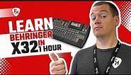Behringer X32 Tutorial for Beginners - Learn the Behringer X32 in 1 Hour