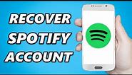 How to Recover Spotify Account Without Email or Password (2024)