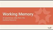 Working Memory | A Dyslexia Awareness Video