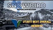 SNOWBIRD UTAH Resort Review | Best Ski Resort In Utah