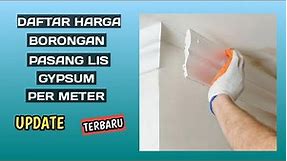 Harga Borongan Pasang List Gypsum Per Meter
