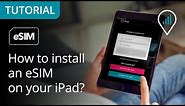 How to install an eSIM on your iPad? (Official tutorial from Ubigi)