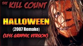 Halloween (2007 Remake) KILL COUNT [Original Less Graphic Version]
