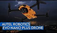 Autel EVO Nano+ Is the Best Sub-250g Drone for Low-Light Video