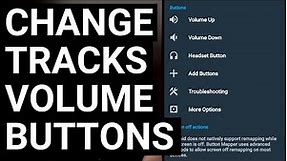 How to use Android Volume Buttons to Skip to the Next Track & Previous Track