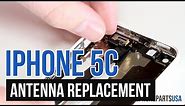 iPhone 5c Antenna Replacement Video Guide