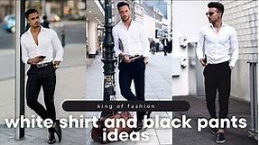 White Shirt And Black Pants Ideas