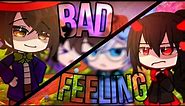 |Bad Feeling|Ft. Glitch and Friends|Gacha Meme|