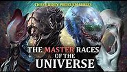 The Master Races of the Universe | Three Body Problem Series