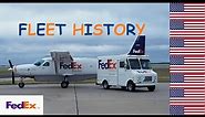 Fleet History #18: Fedex (Federal Express) 🇺🇸