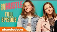 Start Hustling 👯‍♀️ Side Hustle | Series Premiere Full Episode | Nickelodeon