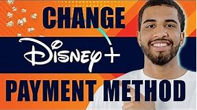 How to Change Payment Method on Disney+ (Disney Plus, 2024)