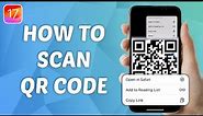 How to Scan QR Code on iPhone - iOS 17 | Step-by-Step Guide