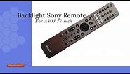 Need a better remote for the Sony A80J? Wish it was backlit? Here is the remote for you!