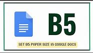 Set B5 Paper Size in Google Docs