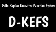 Delis-Kaplan Executive Function System | D-KEFS Test Review | Delis Rating Of Executive Function |