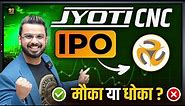 Jyoti CNC IPO Review | Apply or Not Share Market 📈
