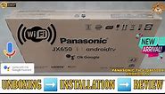 PANASONIC TH-43JX650DX 2021 || 43 inch Android Led Tv Unboxing And Review || Complete Demo
