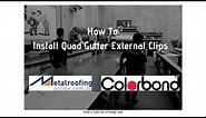 HOW TO: Install Quad Gutter External Clips