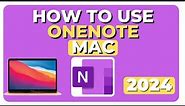 How to Use OneNote for Mac 2024