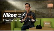 Nikon Z f | Key features of the latest high performance full-frame mirrorless camera