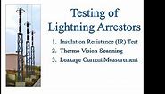 Testing of Lightning Arresters/Surge Arresters in a Substation