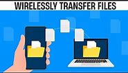How to Transfer files from Android to PC Wirelessly (2024)