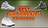 Top 10 Air Jordan 5 Colorways of ALL TIME!