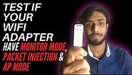 Check if your WIFI adaptor supports MONITOR mode, PACKET INJECTION & AP mode | Wifi for kali linux