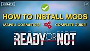 How To Install Mods | Ready Or Not | Maps & Cosmetics | Nexus Mods & Mod.IO | Complete Guide 2023