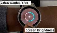 How To Adjust and Enable Automatic Screen Brightness On Samsung Galaxy Watch 5 / 5 Pro