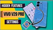 VIVO V29 Pro Hidden Features and Settings | Complete Tips Tricks | Camera Settings | Setup Guide