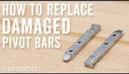 How to Replace Damaged Pivot Bars