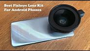 Best Fisheye Lens Kit For Android Phones - Fliptroniks.com