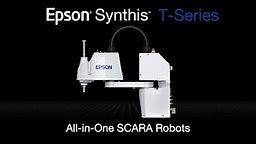 Epson Synthis T-Series All-in-One SCARA Robots Product Tour