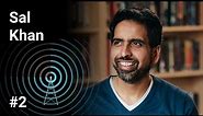 Sal Khan: Beyond Khan Academy | 3b1b Podcast #2